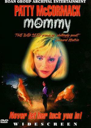 Mommy - Wiegenlied einer Mörderin (1995)