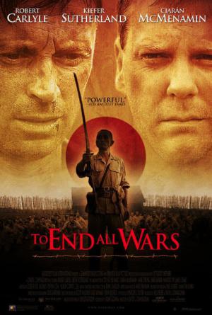 To End All Wars - Die wahre Hölle am River Kwai (2001)