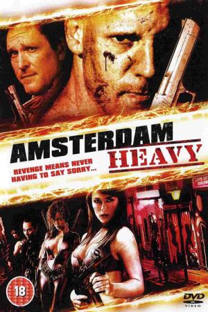 Amsterdam Heavy - Jetzt wird's verdammt ernst (2011)