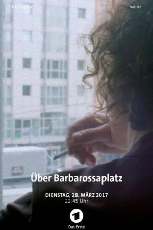 Über Barbarossaplatz (2016)