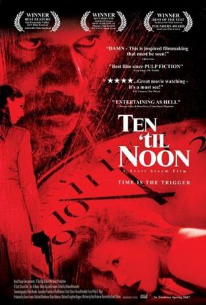 Ten 'til Noon - Zeit tötet (2006)