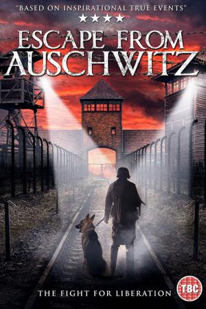 The Escape from Auschwitz (2020)