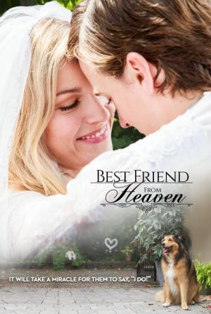 Best Friend from Heaven (2016)