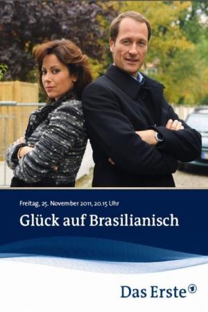 Glück auf Brasilianisch (2011)