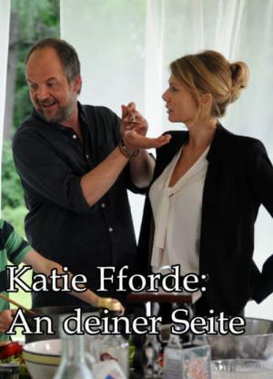 Katie Fforde - An deiner Seite (2014)