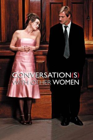 Conversation(s) With Other Women (2005)