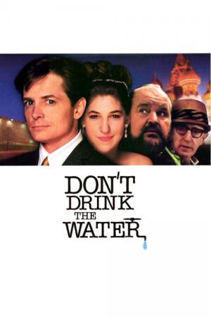 Don't drink the water (1994)