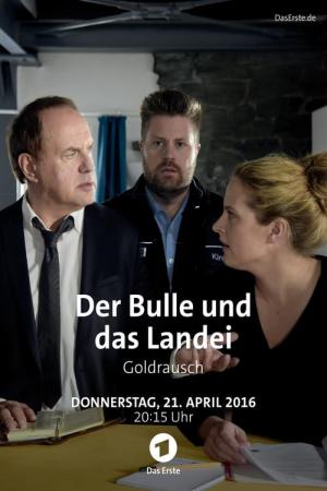 Der Bulle und das Landei - Goldrausch (2016)