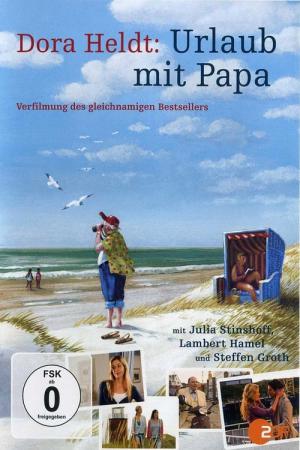 Dora Heldt: Urlaub mit Papa (2009)