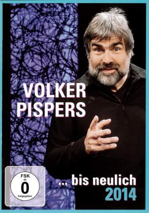 Volker Pispers - ... bis neulich 2014 (2014)