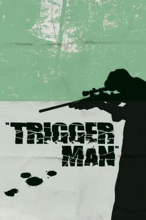 Trigger Man - Der Scharfschütze (2007)
