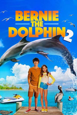 Bernie, der Delfin 2: Ein Sommer voller Abenteuer (2019)