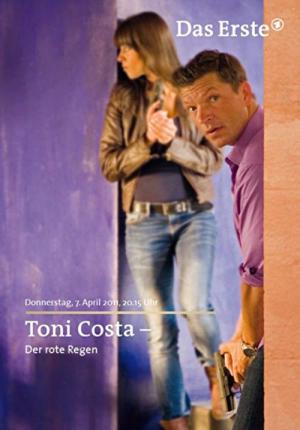Toni Costa: Kommissar auf Ibiza - Der rote Regen (2011)