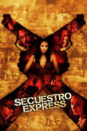 Secuestro Express (2004)
