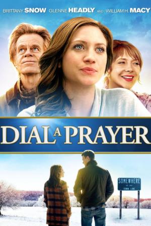 Dial A Prayer - Der Weg zur Vergebung (2015)