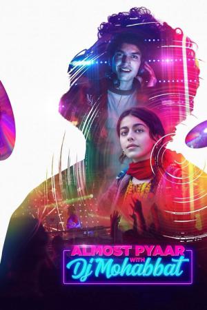 Almost Pyaar with DJ Mohabbat (2022)