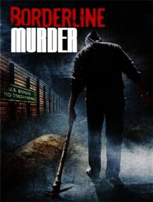 Borderline Murder - Schönheit um jeden Preis (2011)