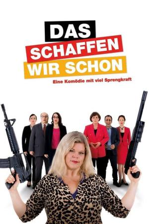 Das schaffen wir schon (2017)