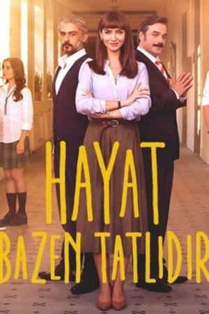 Hayat Bazen Tatlidir (2016)