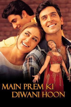 Main Prem Ki Diwani Hoon – Ich sehne mich nach deiner Liebe (2003)