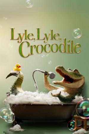 Lyle - Mein Freund, das Krokodil (2022)