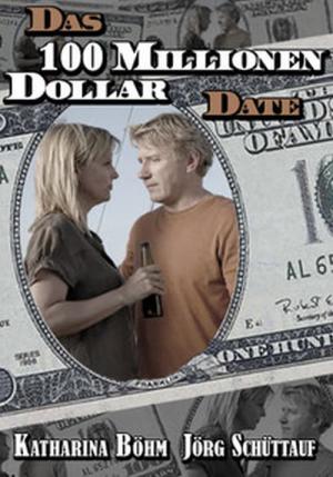 Das 100 Millionen Dollar Date (2007)
