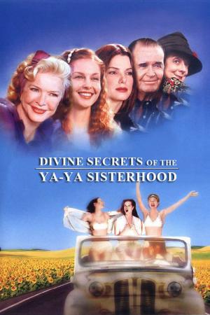 Die göttlichen Geheimnisse der Ya-Ya Schwestern (2002)