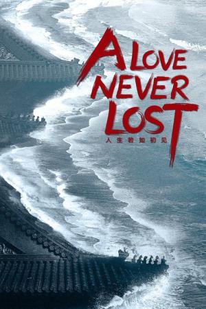A Love Never Lost (2025)