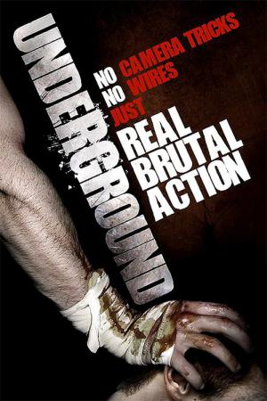 Underground Blood Fighter (2007)