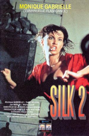 Silk 2 - Hart wie Seide, Sanft wie Stahl (1989)