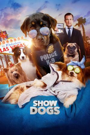 Show Dogs - Agenten auf vier Pfoten (2018)