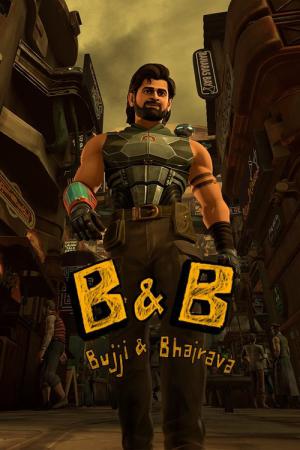 B & B: Bujji and Bhairava (2024)