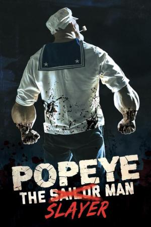 Popeye: The Slayer Man (2025)