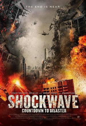 Shockwave - Countdown zum Desaster (2017)