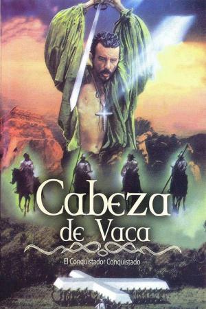 Die Abenteuer des Cabeza de Vaca (1991)