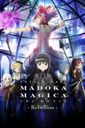 Mahou Shoujo Madoka Magica the Movie (Part 3): The Story of the Rebellion (2013)
