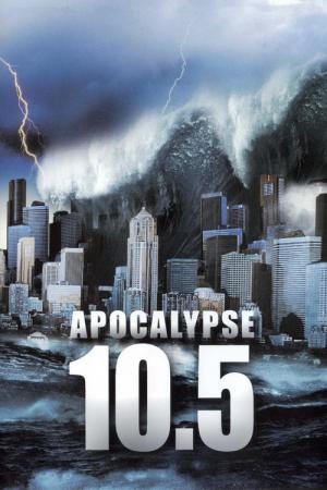 10.5 - Apokalypse (2006)