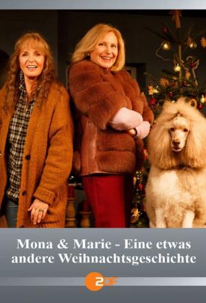 Mona & Marie - Eine etwas andere Weihnachtsgeschichte (2021)
