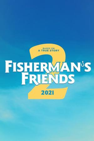 Fisherman's Friends 2 - Eine Brise Leben (2022)