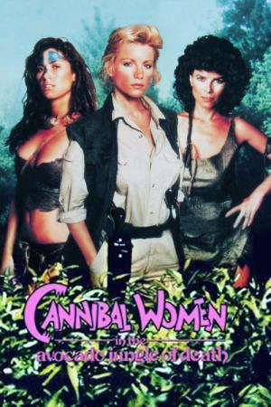 Kannibalinnen im Avocado-Dschungel des Todes (1989)