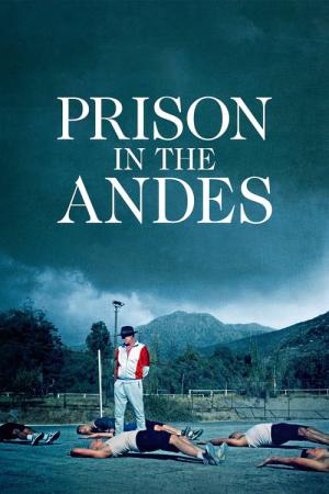 Prison in the Andes (2023)