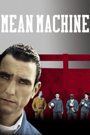 Mean Machine - Die Kampfmaschine (2001)
