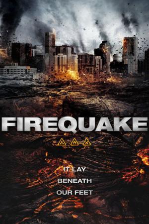 Firequake - Die Erde fängt Feuer (2014)
