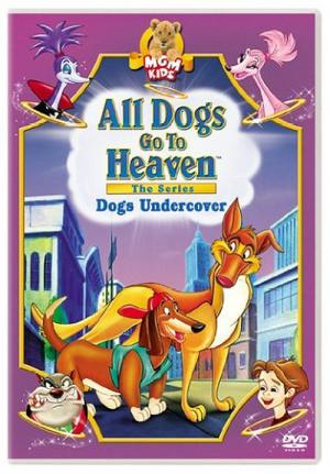 All Dogs Go To Heaven: The Series (1996)