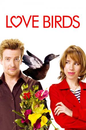 Love Birds - Ente gut, alles gut! (2011)
