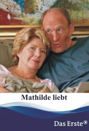 Mathilde liebt (2005)