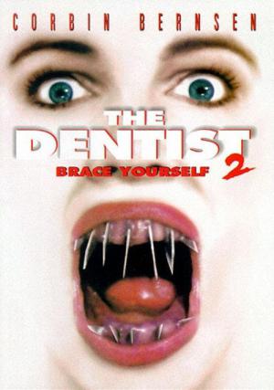 The Dentist 2 - Zahnarzt des Schreckens (1998)