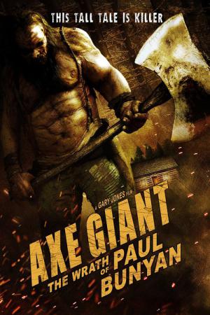 Axe Giant - Die Rache des Paul Bunyan (2013)