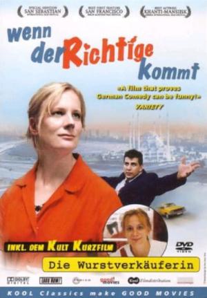 Wenn der Richtige kommt (2003)