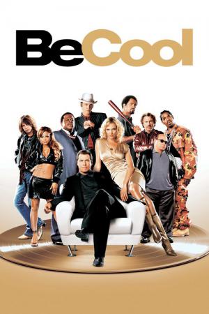 Be Cool - Jeder ist auf der Suche nach dem nächsten großen Hit (2005)